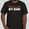 The Skin Color by God t-shirt features the revolutionary phrase on the front of the shirt. The classic BHS logo is applied to the back of the t-shirt.